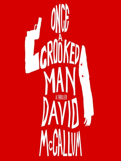 Title details for Once a Crooked Man by David McCallum - Available